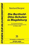 Die Berthold-Otto-Schulen in Magdeburg