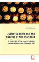 Judeo-Spanish and the Success of the Standard
