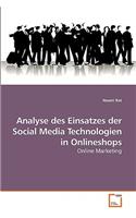 Analyse des Einsatzes der Social Media Technologien in Onlineshops