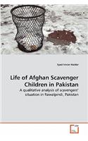 Life of Afghan Scavenger Children in Pakistan