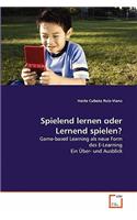 Spielend lernen oder Lernend spielen?