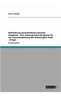 Entwicklung gesundheitstouristischer Angebote - eine vielversprechende Sparte für die Tourismusplanung der Ostseeregion Darß - Zingst