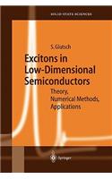 Excitons in Low-Dimensional Semiconductors