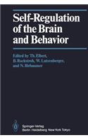 Self-Regulation of the Brain and Behavior