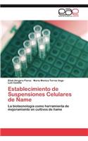 Establecimiento de Suspensiones Celulares de Name