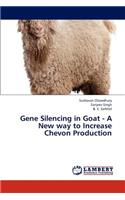 Gene Silencing in Goat - A New Way to Increase Chevon Production