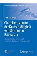 Charakterisierung Der Kratzanfälligkeit Von Gläsern Im Bauwesen