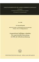 Ausgezeichnete Stoßfolgen in Metallen. Ihre experimentelle Untersuchung mit Hilfe der Kathodenzerstäubung: (1641 Forschungsberichte des Landes Nordrhein-Westfalen)