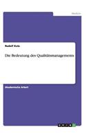 Bedeutung des Qualitätsmanagements