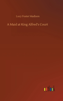 Maid at King Alfred's Court