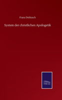 System der christlichen Apologetik