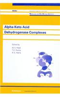 Alpha-Keto Acid Dehydrogenase Complexes