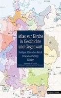 Atlas Zur Kirche in Geschichte Und Gegenwart