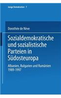 Sozialdemokratische Und Sozialistische Parteien in Südosteuropa