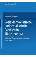 Sozialdemokratische und sozialistische Parteien in Südosteuropa