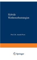 Hybride Wettbewerbsstrategien: Zur Synthese Von Kosten- Und Differenzierungsvorteilen