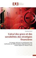 Calcul Des Grecs Et Des Sensibilités Des Stratégies Financières