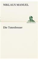 Die Totenfresser: (German)