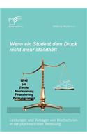 Wenn ein Student dem Druck nicht mehr standhält