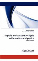 Signals and System Analysis with matlab and pspice