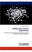 Selling the Luxury Experience