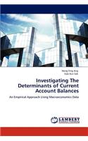 Investigating The Determinants of Current Account Balances