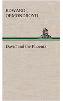 David and the Phoenix
