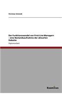 Der Funktionswandel von First-Line Managern - eine Bestandsaufnahme der aktuellen Debatte: (German)