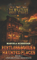 Restless Souls & Haunted Places