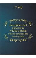 Description and philosophy of King's patent washing apparatus and washing liquid: (English)