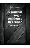 A Journal During a Residence in France Volume 2