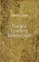 new Cyneas of Emerie Cruce