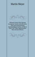 Philemeri Irenici Elisii Diarium Europaeum: Insertis Actis Electoriis. Oder Kurtze Beschreibung Denckwurdigster Sachen, So Sich in Fried- Und . Nahe Angrentzenden Koni (German Edition)