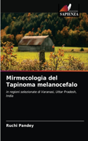 Mirmecologia del Tapinoma melanocefalo