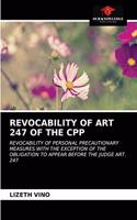 Revocability of Art 247 of the Cpp
