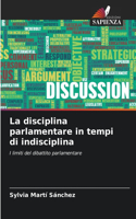 La disciplina parlamentare in tempi di indisciplina
