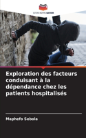 Exploration des facteurs conduisant à la dépendance chez les patients hospitalisés