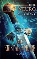 Die Kristallsphäre (Der Neuro Buch 1)