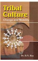 Tribal Culture Change And Mobility