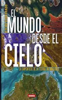 El mundo desde el cielo