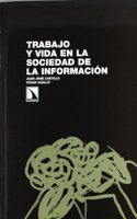 Trabajo y vida en la sociedad de la informacion: Un distrito tecnologico en el norte de Madrid (Investigacion y Debate) (Spanish Edition)