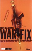 War fix 1 (Novela grafica) (Spanish Edition)