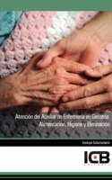Atencion del Auxiliar de Enfermeria en Geriatria: Alimentacion, Higiene y Eliminacion (Sanidad) (Spanish Edition)