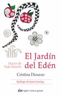 El jardin del Eden: Diario de Vida Muerte