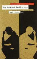 Los limites de la diferencia/ The Limits of Difference: Alteridad Cultural, Genero Y Practicas Sociales/ Cultural Otherness, Gender and Social Practices