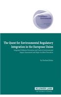 The Quest for Environmental Regulatory Integration in the European Union