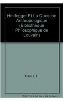 Heidegger et la question anthropologique