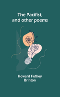 Pacifist, and other poems