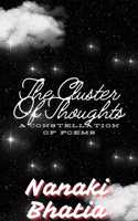 The Cluster Of Thoughts - A Constellation Of Poems
