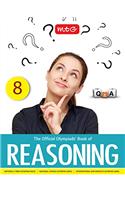 The Official Olympiads' Book of Reasoning: Class 8